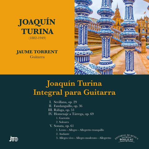 Joaquín Turina. Integral para Guitarra