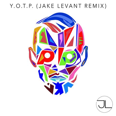 Y.O.T.P (Jake Levant Remix)