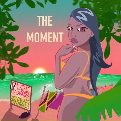 The Moment (feat. Shuana Controlla)