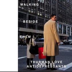 Walking Beside Them (feat. Thurman Love and the Antidepressants)