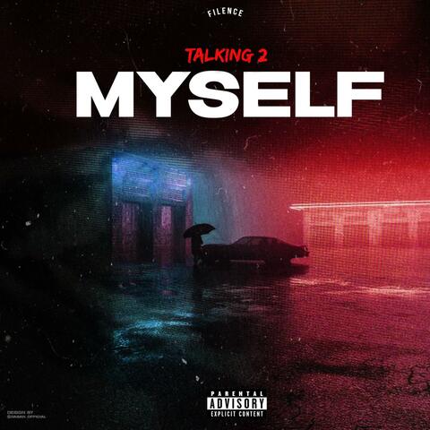 Talking 2 Myself