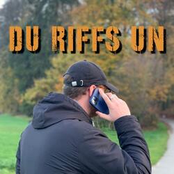 Du Riffs Un