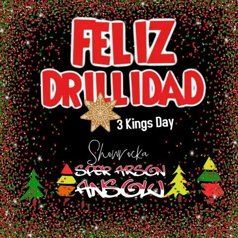 Feliz Drillidad (3 Kings) (feat. Spek Arson & Ansolu) [Radio Edit]