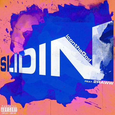 Slidin (feat. 2RAWW)