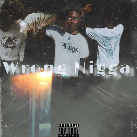 Wrong Nigga