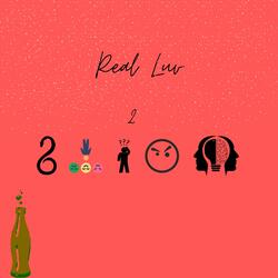 Real Luv 2