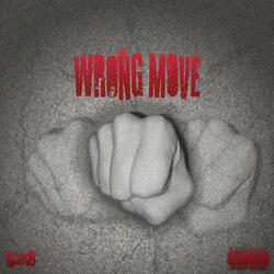 Wrong Move (feat. Ciggy Santana)