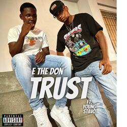 Trust (feat. Young Stavo)