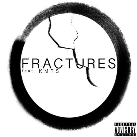 Fractures (feat. KMRS)