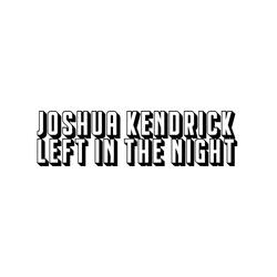 Left in the night