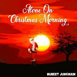 Alone On Christmas Morning