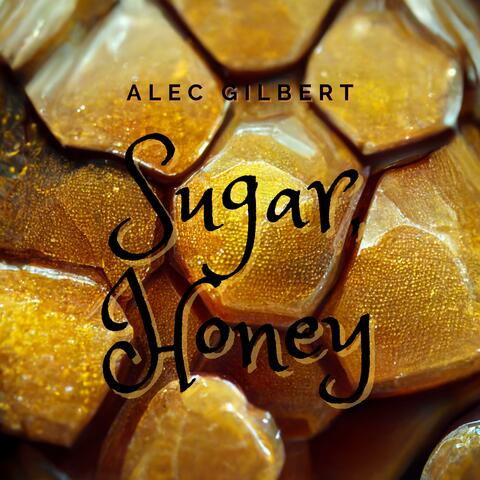 Sugar, Honey