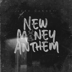 New Money Anthem