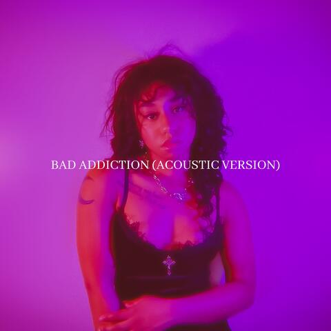 bad addiction. (Acoustic Version)