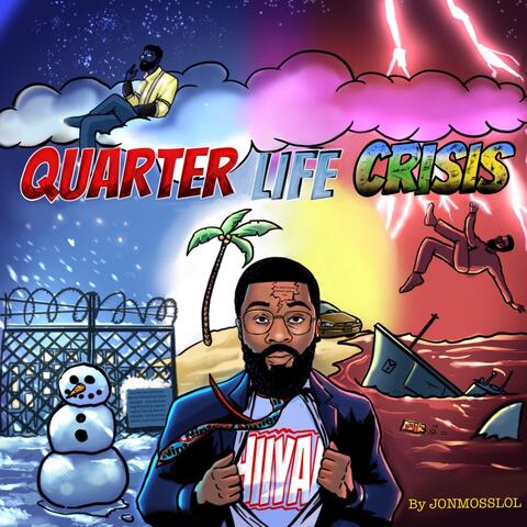 QUARTER LIFE CRISIS