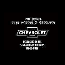 Big Chevy (feat. Obsolete)