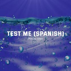 Test Me (Spanish)