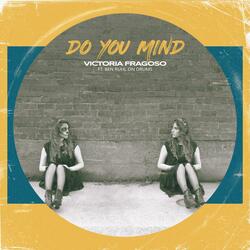 Do You Mind (feat. Ben Ruhl)