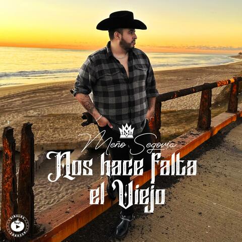 Nos Hace Falta el Viejo