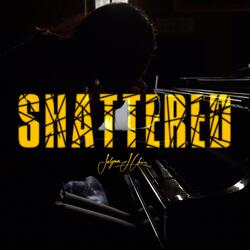 Shattered