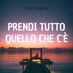 Prendi tutto quello che c'è