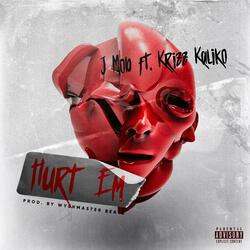Hurt Em (feat. Krizz Kaliko)