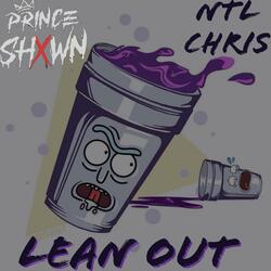 Lean Out (feat. NTL Chris)