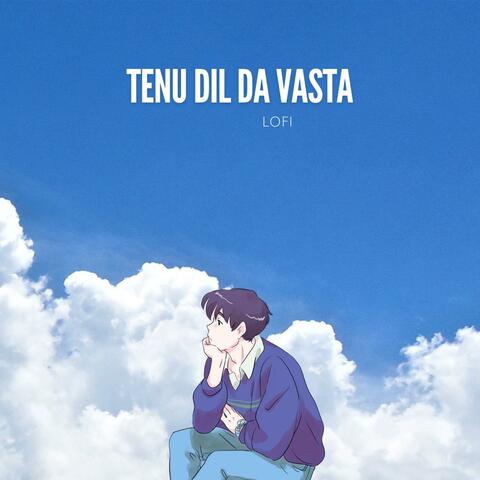 Tenu dil da vasta lofi