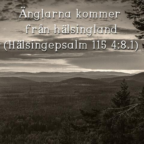 Änglarna kommer från hälsingland (Hälsingepsalm 115 4:8.1) (feat. Maja Persson)