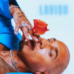 LAVISH