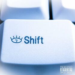 Shift