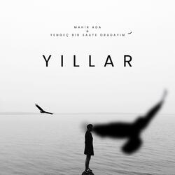 Yıllar (feat. Mahir Ada)
