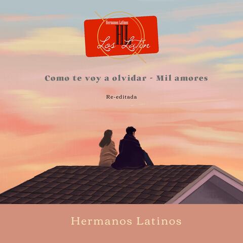 Como te voy a olvidar / Mil amores