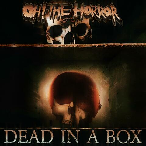 Dead In A Box
