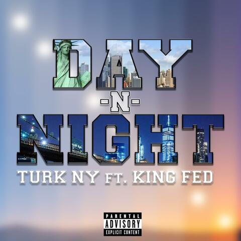 Day 'N Night (feat. King Fed)
