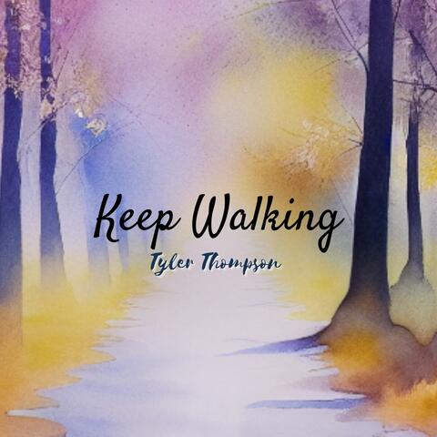 Keep Walking
