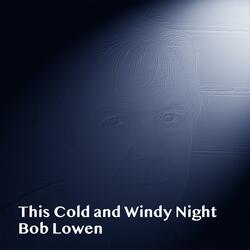 This Cold and Windy Night
