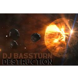 Destruction