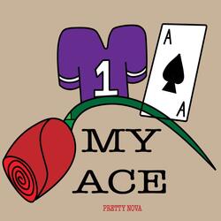 MY ACE