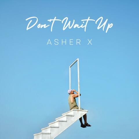 Don't Wait Up
