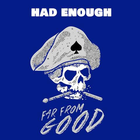 Had Enough