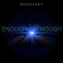 Enough is Enough (Is it a Lie?)