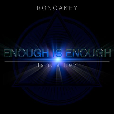 Enough is Enough (Is it a Lie?)