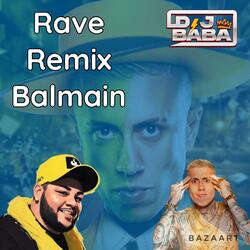 Rave Balmain #TropadoFafa