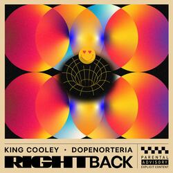 Right Back (feat. DopeNorTeria)