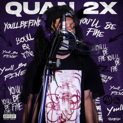 Youll be fine (feat. Quan 2x)