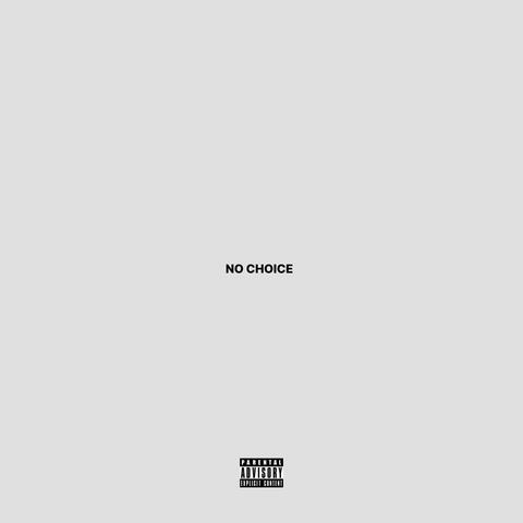 NO CHOICE