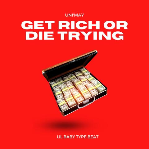 Get Rich Or Die Trying