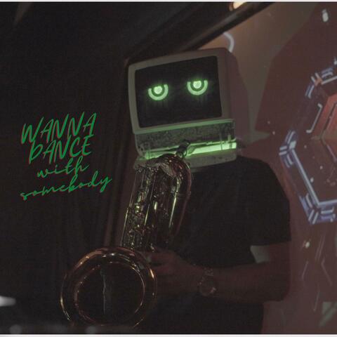 Wanna Dance With Somebody