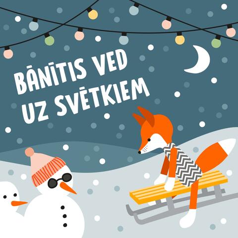 Bānītis ved uz svētkiem